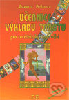 Učebnice výkladu tarotu - Zuzana Antares