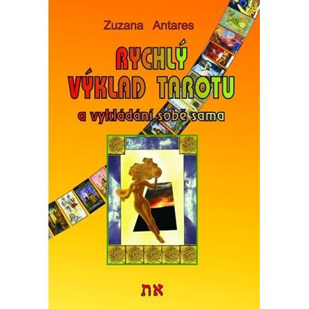 Rychlý výklad tarotu - Zuzana Antares
