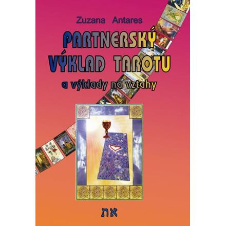 Partnerský výklad tarotu - Zuzana Antares