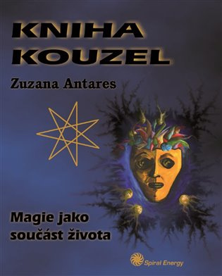 Kniha kouzel - Zuzana Antares