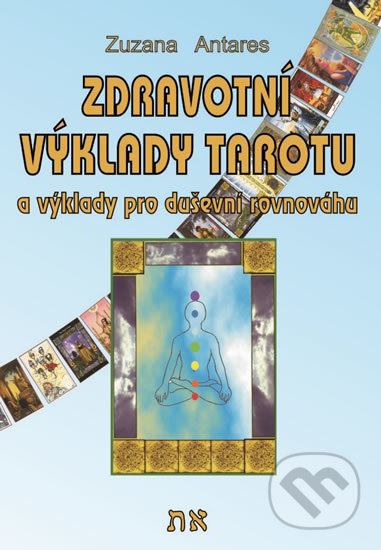 Zdravotní výklady tarotu - Zuzana Antares