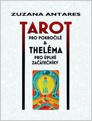Tarot pro pokročilé - Zuzana Antares