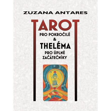 Tarot pro pokročilé - Zuzana Antares