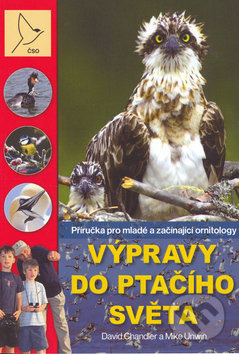 Výpravy do ptačího světa (Příručka pro mladé a začínající ornitology) - kniha z kategorie Biologie