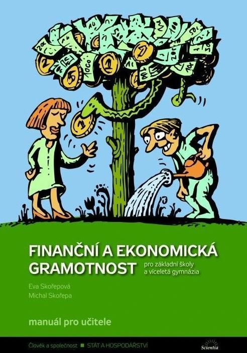 Finanční a ekonomická gramotnost pro ZŠ a víceletá gymnázia - Manuál pro učitele