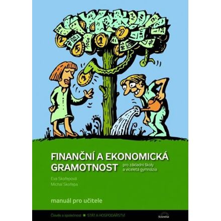 Finanční a ekonomická gramotnost pro ZŠ a víceletá gymnázia - Manuál pro učitele