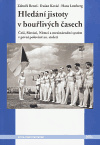 Hledání jistoty v bouřlivých časech - Hans Lemberg, Zdeněk Beneš, Dušan Kováč