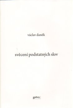 Svěcení podstatných slov - Václav Daněk