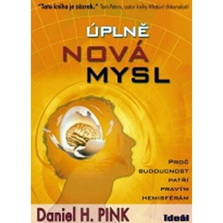 Úplně nová mysl - Daniel M. Pink