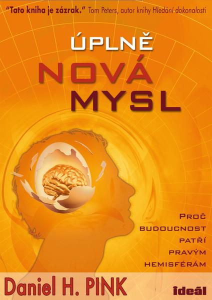 Úplně nová mysl - Daniel M. Pink