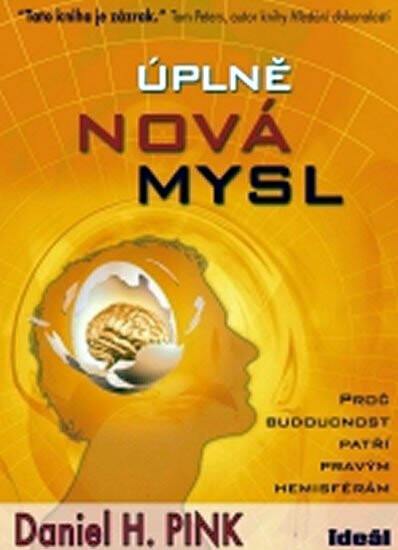 Úplně nová mysl - Daniel M. Pink