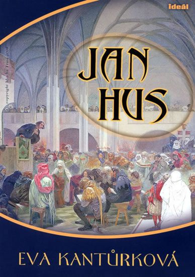 Jan Hus - Eva Kantůrková