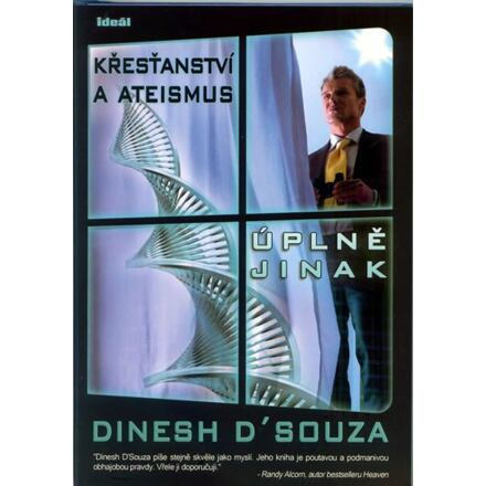 Křesťanství a ateismus úplně jinak - Dinesh D´Souza