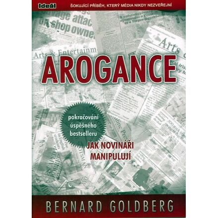 Arogance - Bernard Goldberg