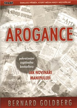 Arogance - Bernard Goldberg