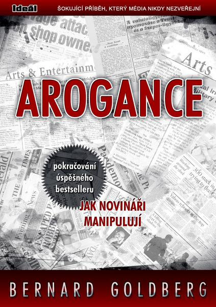 Arogance - Bernard Goldberg