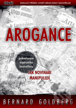 Arogance - Bernard Goldberg