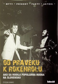 Od praveku k rokenrolu - Štefan Danko