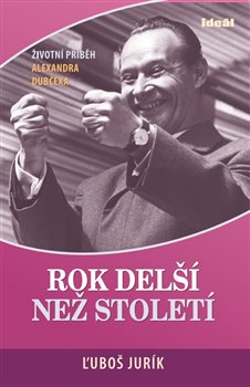 Rok delší než století - Ľuboš Jurík