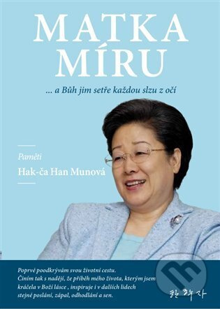 Matka míru - Hak-ča Han Munová