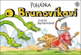 Pohádka o Bruncvíkovi - Lucie Seifertová