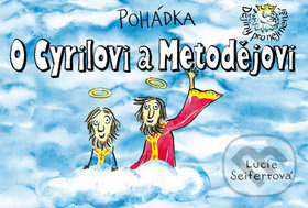Pohádka o Cyrilovi a Metodějovi - Lucie Seifertová