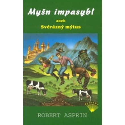 Myšn impasybl aneb Svérázný mýtus