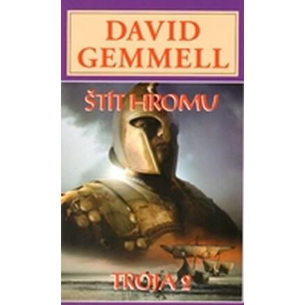 Štít hromu - Trója 2