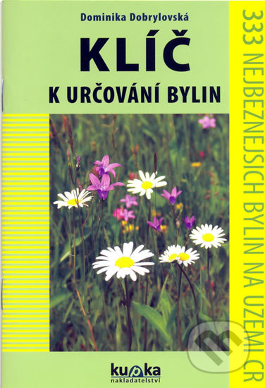Klíč k určování bylin - Dominika Dobrylovská