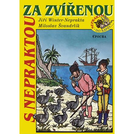 S Nepraktou za zvířenou