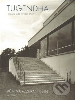 Tugendhat, dům na rozhraní dějin - Jan Sapák - kniha z kategorie Dějiny architektury