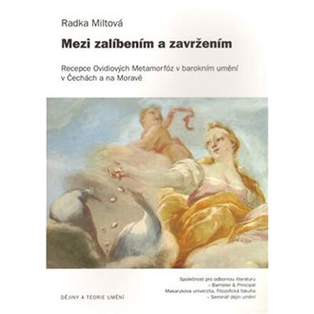 Mezi zalíbením a zavržením - Recepce Ovidiových Metamorfóz v barokním umění