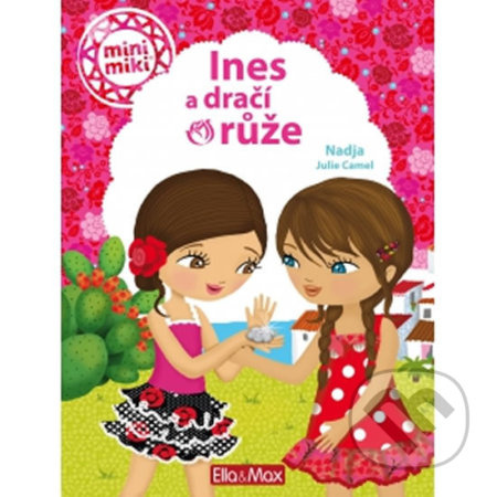 Ines a dračí růže - kniha