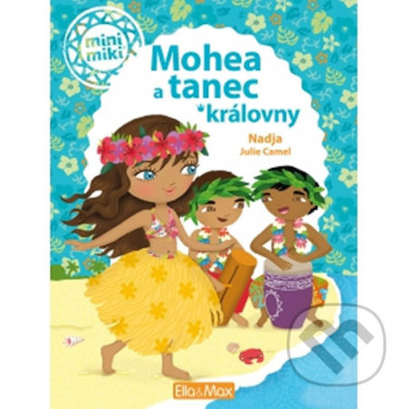 Mohea a tanec královny - kniha