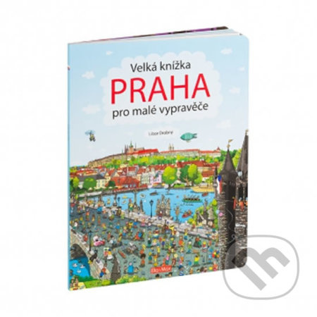 Velká knížka Praha pro malé vypravěče - Libor Drobný