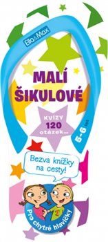 MALÍ ŠIKULOVÉ, 5-6 let – Kvízy na cesty