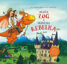 Dráček ZOG a princezna REBELKA