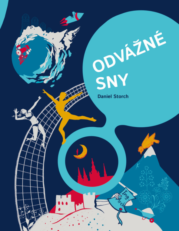 Odvážné sny - 30 Čechů na cestě za úspěchem - Daniel Storch