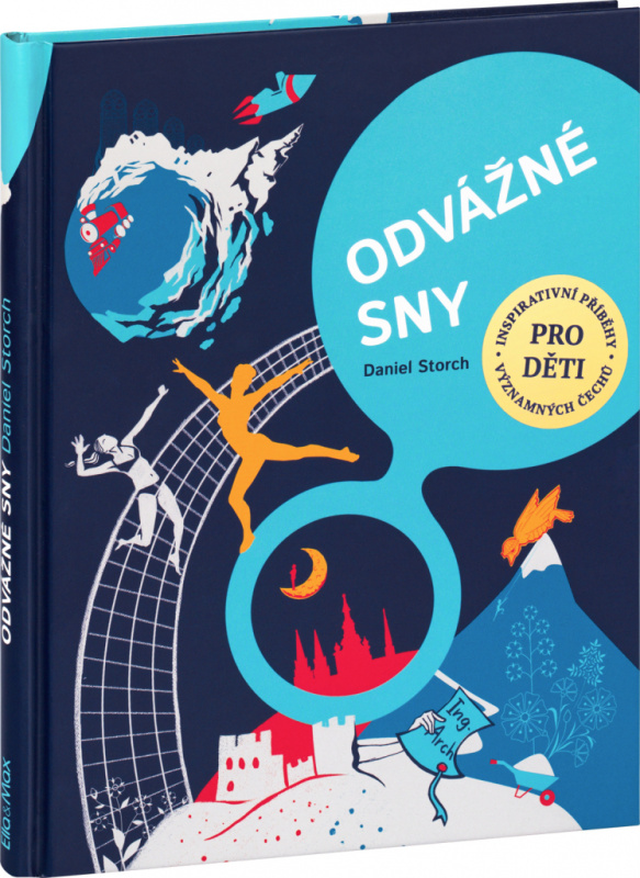 Odvážné sny - 30 Čechů na cestě za úspěchem - Daniel Storch