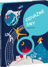 Odvážné sny - 30 Čechů na cestě za úspěchem - Daniel Storch