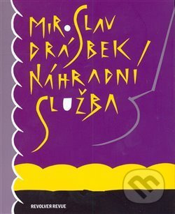 Náhradní služba - Miroslav Drábek