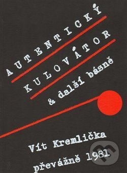 Autentický kulovátor - Vít Kremlička