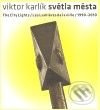 Světla města / The City Lights / Les Lumieres de la ville - Viktor Karlík