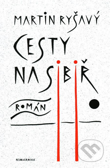 Cesty na Sibiř - Martin Ryšavý - kniha z kategorie Beletrie