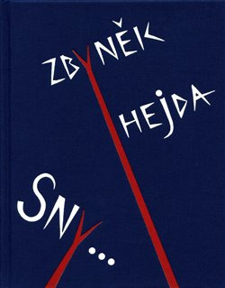 Sny... - Zbyněk Hejda