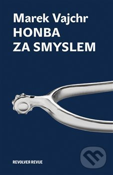 Honba za smyslem - Marek Vajchr