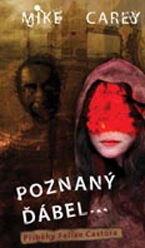 Poznaný ďábel... - Mike Carey - kniha z kategorie Fantasy