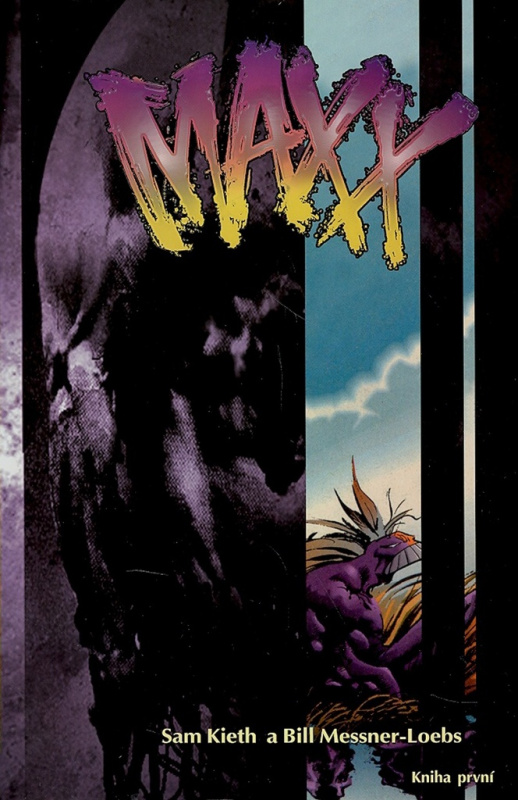 Maxx (Kniha první) - Sam Kieth, Bill Messner-Loebs - kniha z kategorie Komiksy