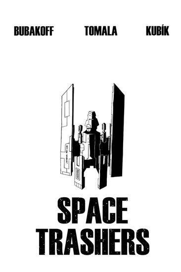 Space Trashers - Max Bubakoff, Adam Kubík, Martina Tomalová