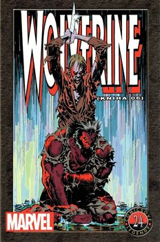 Comicsové legendy 24: Wolverine 6 - Marc Silvestri, Larry Hama